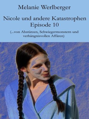 cover image of Nicole und andere Katastrophen – Episode 10